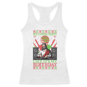 Funny Christmas Party DJ Jesus Racerback Tank Top We Gonna Party Like It's My Birthday TS09 White Print Your Wear