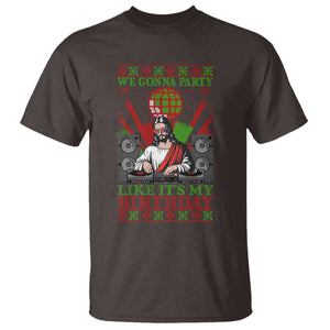 Funny Christmas Party DJ Jesus T Shirt We Gonna Party Like It's My Birthday TS09 Dark Chocolate Print Your Wear