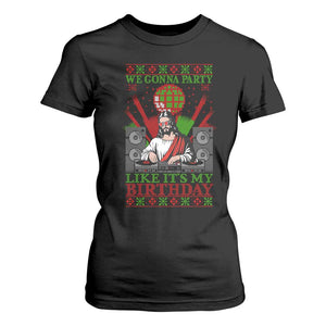 Funny Christmas Party DJ Jesus T Shirt For Women We Gonna Party Like It's My Birthday TS09 Black Print Your Wear