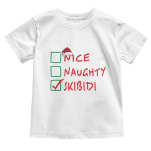 Funny Xmas Toddler T Shirt Nice Naughty Skibidi TS09 White Print Your Wear