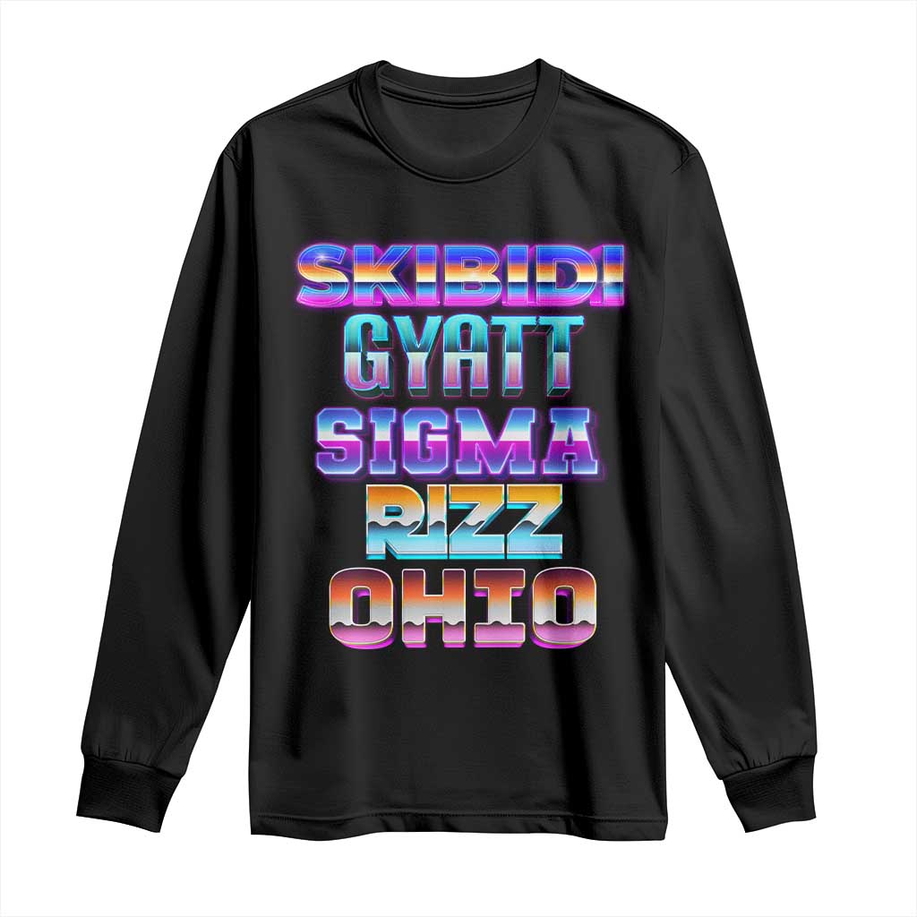 Skibidi Gyatt Sigma Rizz Ohio Long Sleeve Shirt TS09 Black Print Your Wear