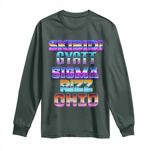 Skibidi Gyatt Sigma Rizz Ohio Long Sleeve Shirt TS09 Dark Forest Green Print Your Wear