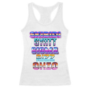 Skibidi Gyatt Sigma Rizz Ohio Racerback Tank Top TS09 White Print Your Wear