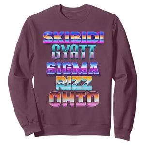 Skibidi Gyatt Sigma Rizz Ohio Sweatshirt TS09 Maroon Print Your Wear