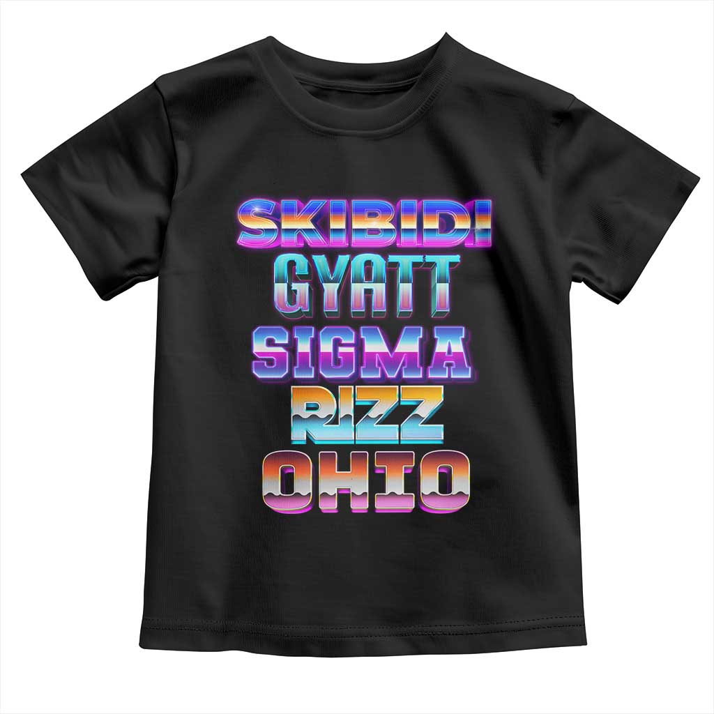 Skibidi Gyatt Sigma Rizz Ohio Toddler T Shirt TS09 Black Print Your Wear