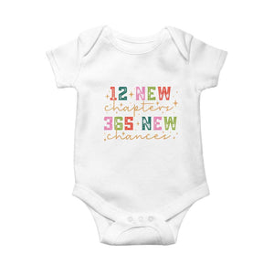 Happy New Year Baby Onesie 12 New Chapters 365 New Chances TS09 White Print Your Wear