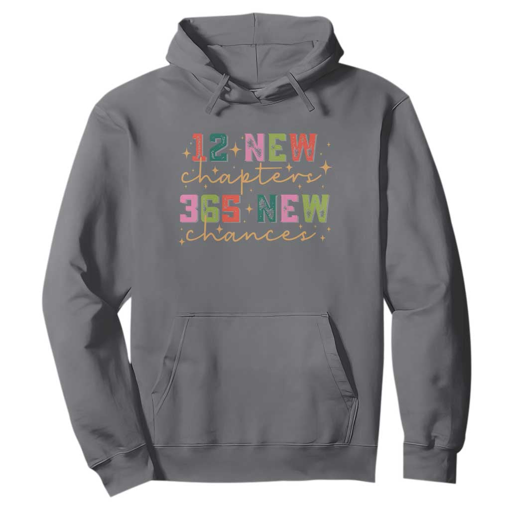 Happy New Year Hoodie 12 New Chapters 365 New Chances TS09 Charcoal Print Your Wear