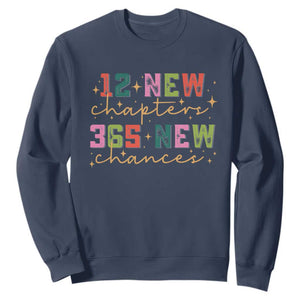 Happy New Year Sweatshirt 12 New Chapters 365 New Chances TS09 Navy Print Your Wear