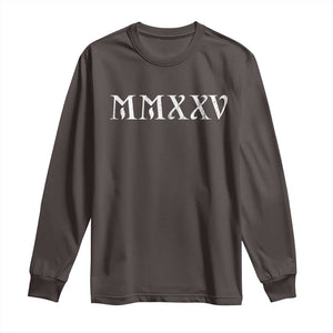 Happy New Year 2025 Long Sleeve Shirt MMXXV Roman Numerals TS09 Dark Chocolate Print Your Wear