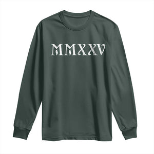 Happy New Year 2025 Long Sleeve Shirt MMXXV Roman Numerals TS09 Dark Forest Green Print Your Wear