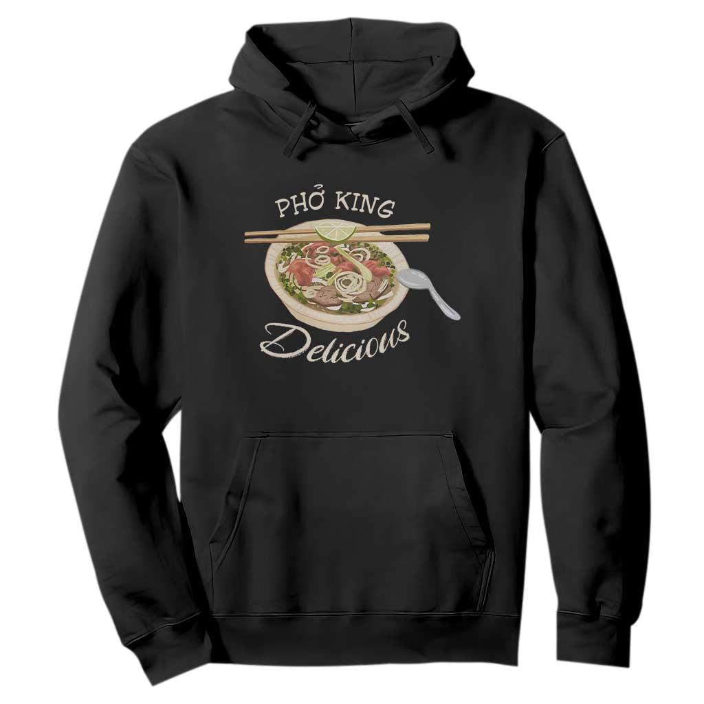 Vietnamese Food Lover Hoodie Pho King Delicious TS09 Black Print Your Wear