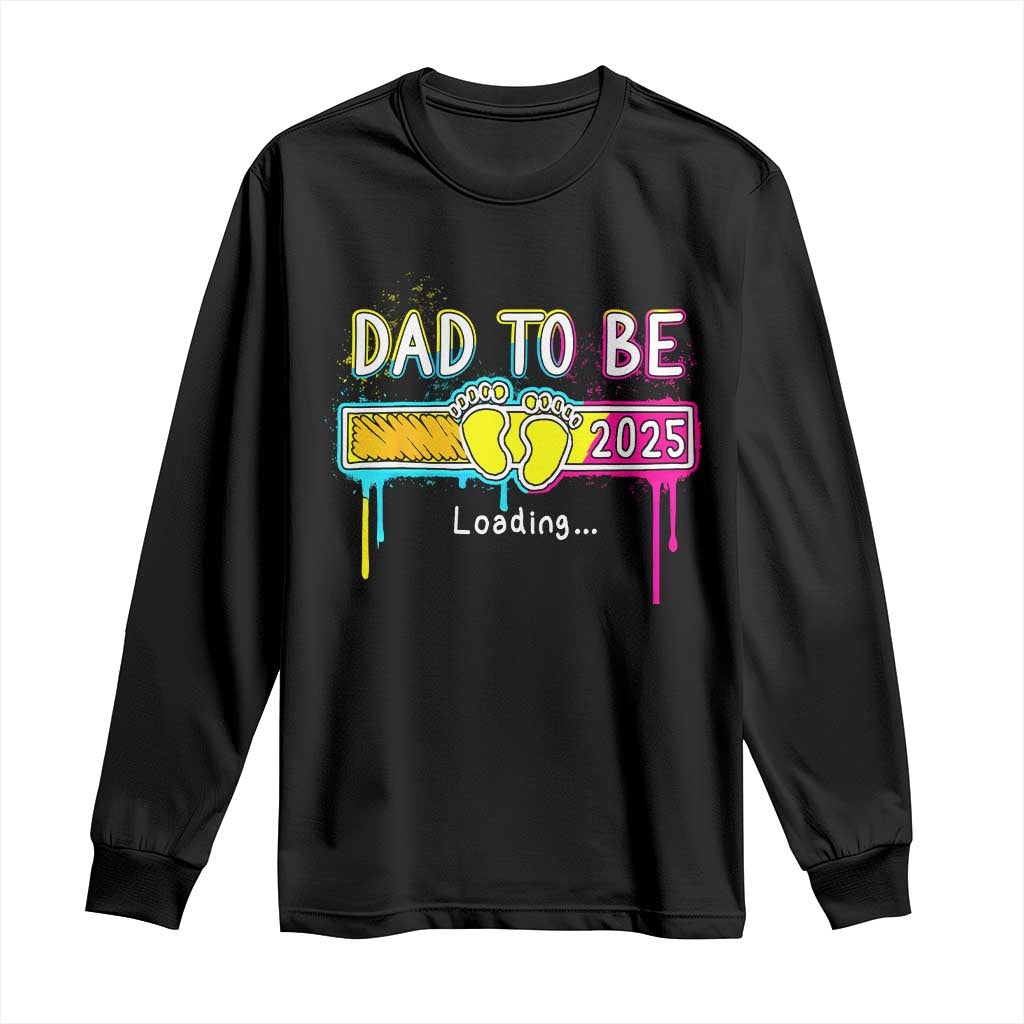 New Dad 2025 Long Sleeve Shirt Loading Dad To Be Est 2025 TS09 Black Print Your Wear