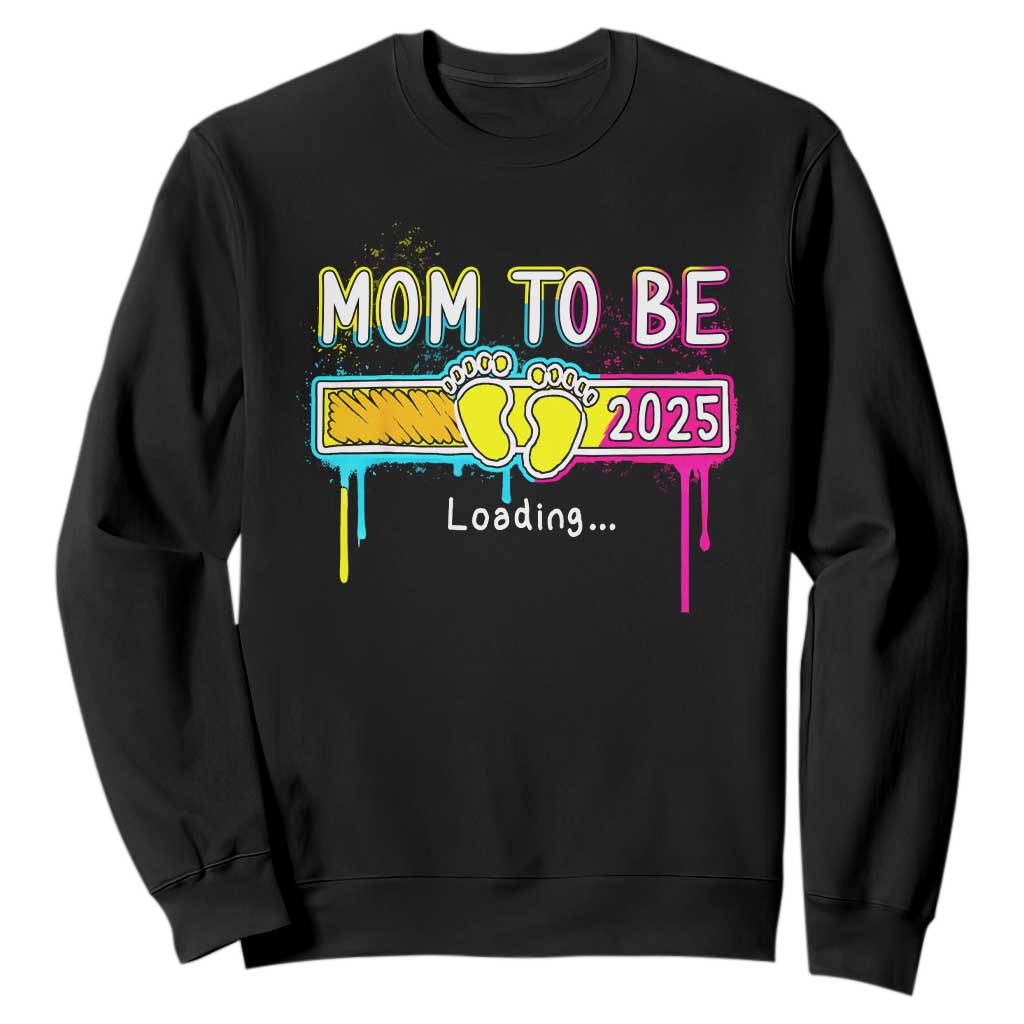 New Mom 2025 Sweatshirt Loading Mom To Be Est 2025 TS09 Black Print Your Wear