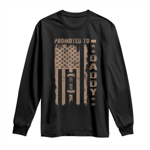 New Dad 2025 Long Sleeve Shirt Promoted To Daddy Est 2025 TS09 Black Print Your Wear