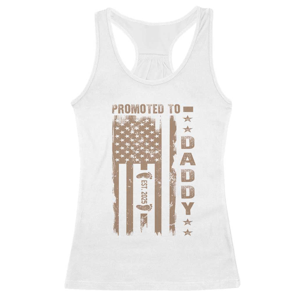 New Dad 2025 Racerback Tank Top Promoted To Daddy Est 2025 TS09 White Print Your Wear