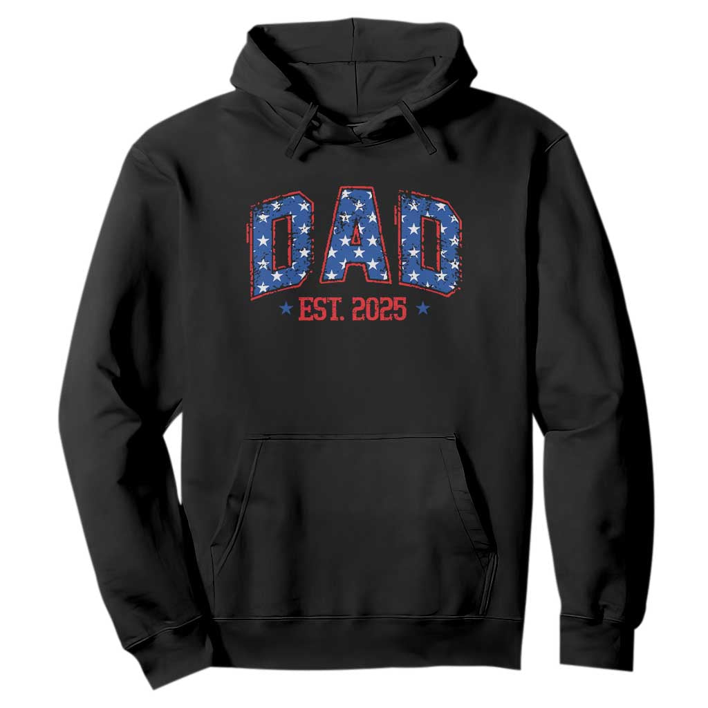 Dad Est 2025 Hoodie Patriotic America Flag New Father TS09 Black Print Your Wear