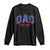 Dad Est 2025 Long Sleeve Shirt Patriotic America Flag New Father TS09 Black Print Your Wear