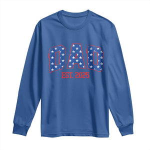 Dad Est 2025 Long Sleeve Shirt Patriotic America Flag New Father TS09 Royal Blue Print Your Wear