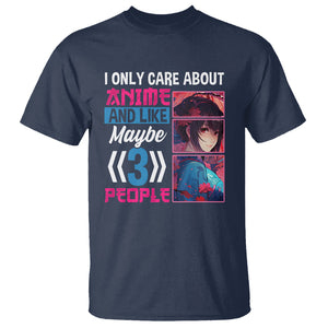 I Only Care About Anime T Shirt And Like Maybe 3 People Japanese Manga TS09 Navy Printyourwear