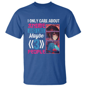 I Only Care About Anime T Shirt And Like Maybe 3 People Japanese Manga TS09 Royal Blue Printyourwear