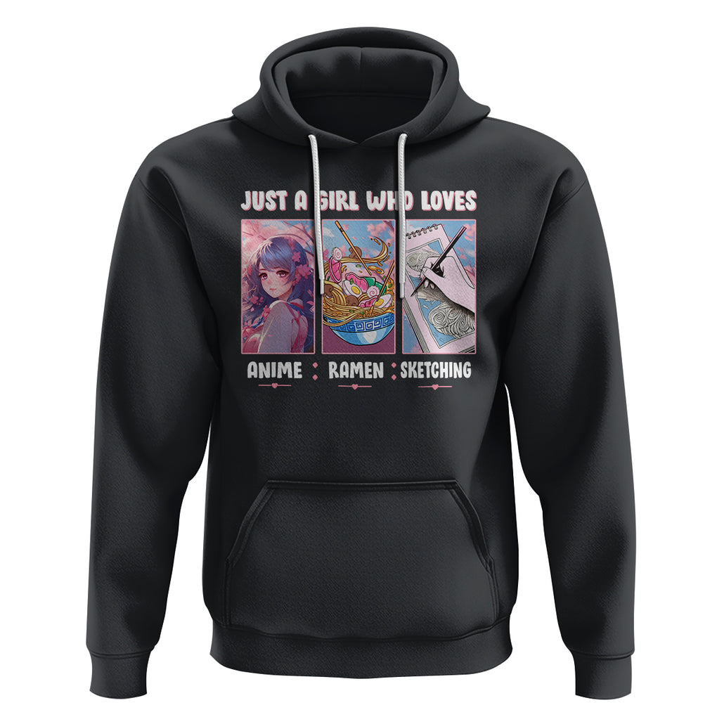 Just A Girl Who Loves Anime Ramen And Sketching Hoodie TS09 Black Printyourwear