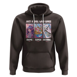 Just A Girl Who Loves Anime Ramen And Sketching Hoodie TS09 Dark Chocolate Printyourwear