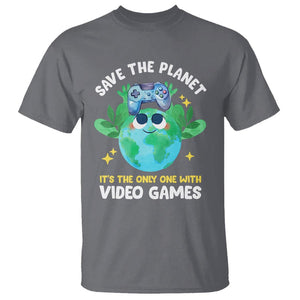 Earth Day T Shirt Save the Planet It's the Only One With Video Games Funny Gamer TS09 Charcoal Print Your Wear