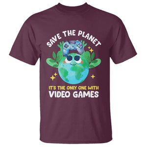 Earth Day T Shirt Save the Planet It's the Only One With Video Games Funny Gamer TS09 Maroon Print Your Wear