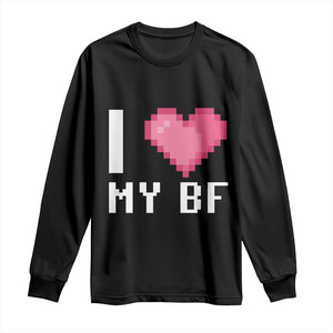 Funny Girlfriend Long Sleeve Shirt I Love My BF Boyfriend Valentines TS09 Black Print Your Wear