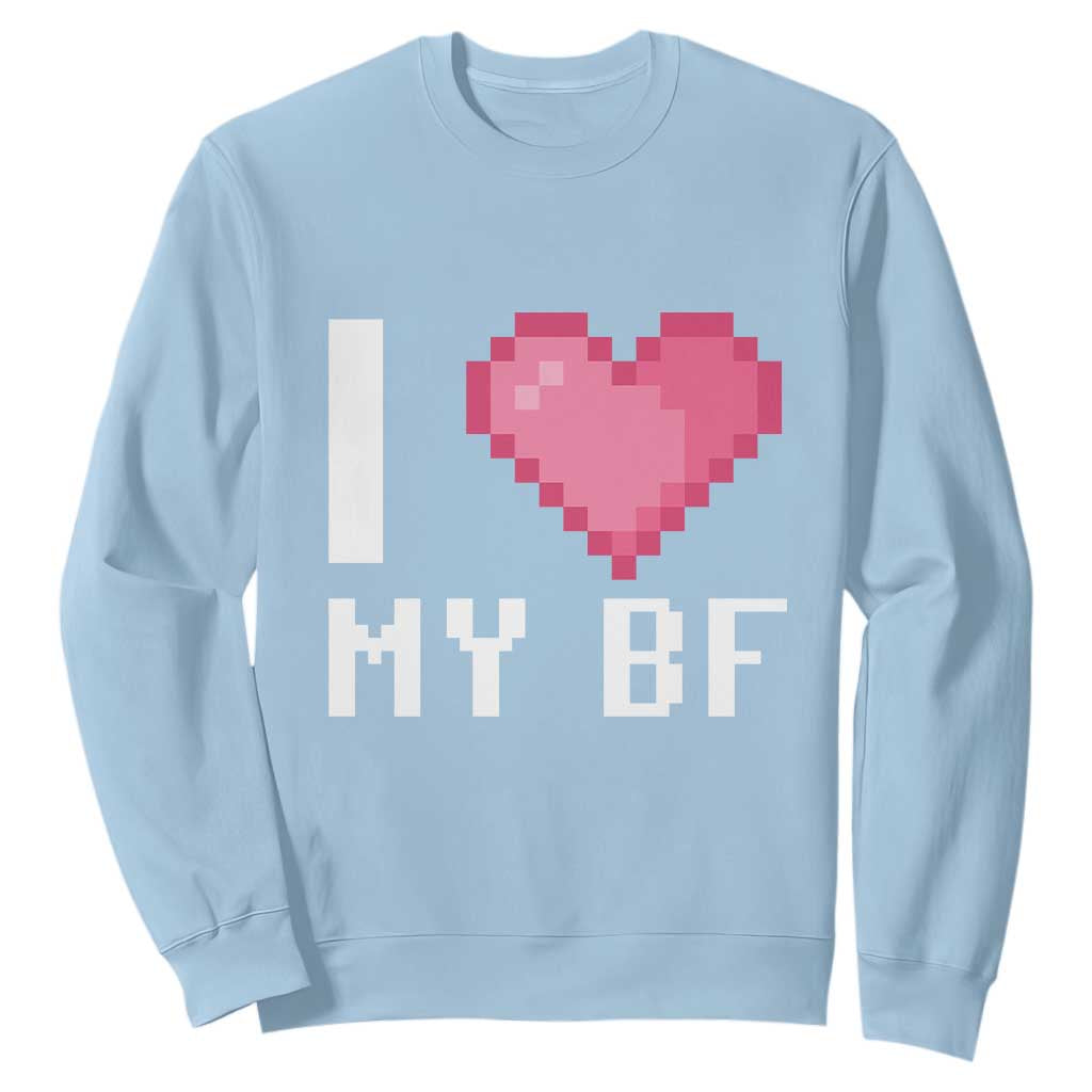 Funny Girlfriend Sweatshirt I Love My BF Boyfriend Valentines TS09 Light Blue Print Your Wear