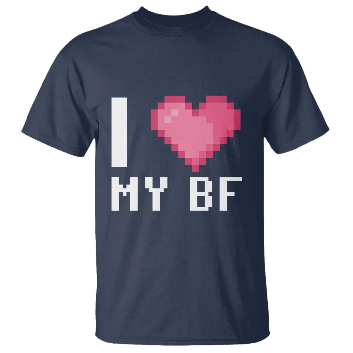 Funny Girlfriend T Shirt I Love My BF Boyfriend Valentines TS09 Navy Print Your Wear
