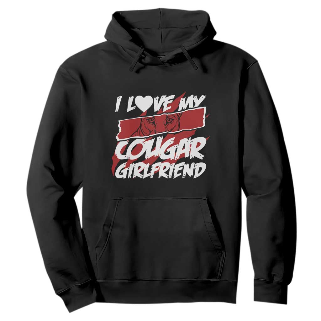 Funny Boyfriend Hoodie I Love My Cougar Girlfriend Valentines TS09 Black Print Your Wear