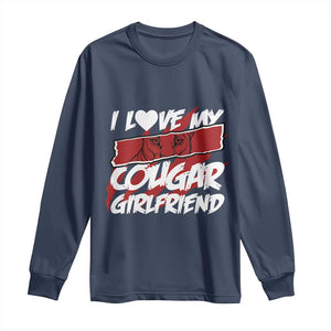 Funny Boyfriend Long Sleeve Shirt I Love My Cougar Girlfriend Valentines TS09 Navy Print Your Wear