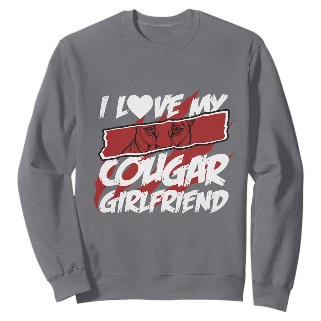 Funny Boyfriend Sweatshirt I Love My Cougar Girlfriend Valentines TS09 Charcoal Print Your Wear
