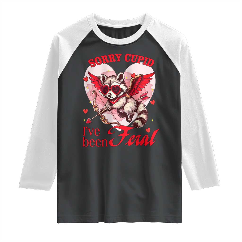 Funny Valentine's Day Raglan Shirt Sorry Cupid I've Been Feral Raccoon TS09 Black White Print Your Wear