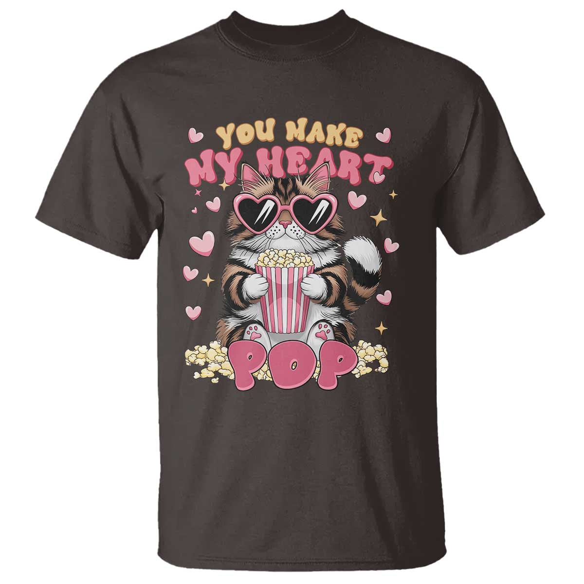 Funny Valentine's Day T Shirt You Make My Heart Pop Cute Cat Popcorn TS09 Dark Chocolate Print Your Wear