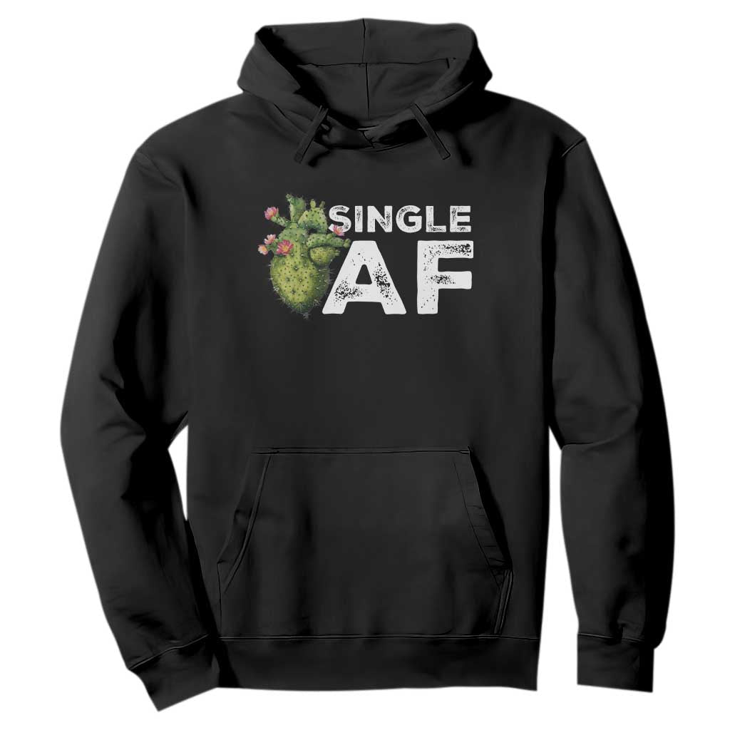 Funny Anti Valentine Hoodie Single AF Heart Cactus TS09 Black Print Your Wear