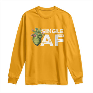 Funny Anti Valentine Long Sleeve Shirt Single AF Heart Cactus TS09 Gold Print Your Wear