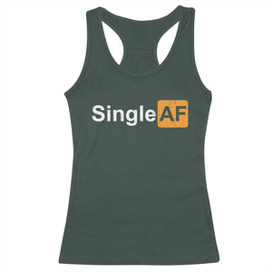 Funny Anti Valentine Single AF Racerback Tank Top TS09 Dark Forest Green Print Your Wear