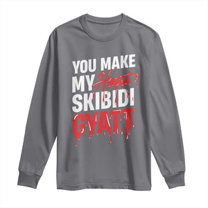 Funny Meme Valentine's Day Long Sleeve Shirt You Make My Heart Skibidi Gyatt TS09 Charcoal Print Your Wear