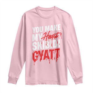 Funny Meme Valentine's Day Long Sleeve Shirt You Make My Heart Skibidi Gyatt TS09 Light Pink Print Your Wear