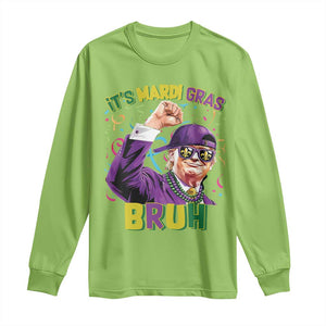 Funny Trump Mardi Gras Long Sleeve Shirt It's Mardi Gras Bruh TS09 Lime Print Your Wear