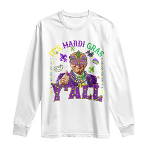 Funny Trump Mardi Gras Long Sleeve Shirt It's Mardi Gras Y'all TS09 White Print Your Wear