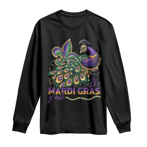 Mardi Gras Long Sleeve Shirt Its Mardi Gras Y'all Peacock Costume TS09 Black Print Your Wear