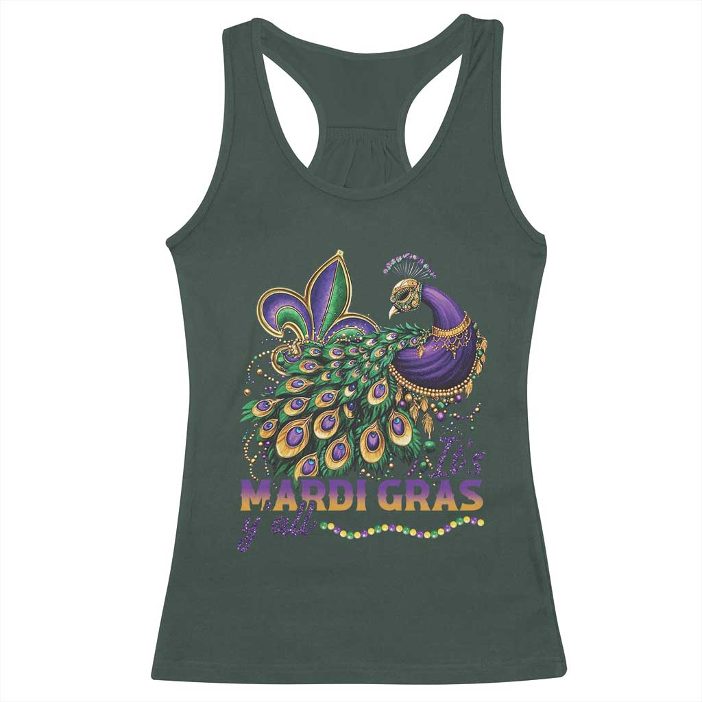 Mardi Gras Racerback Tank Top Its Mardi Gras Y'all Peacock Costume TS09 Dark Forest Green Print Your Wear