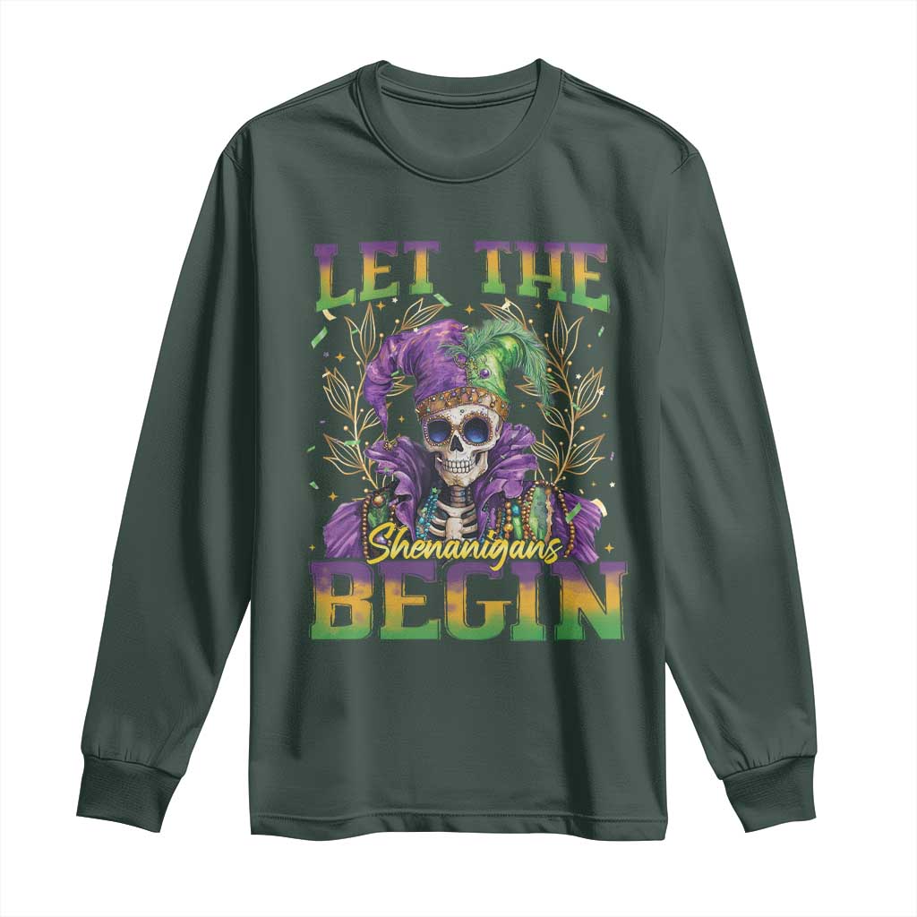 Mardi Gras Long Sleeve Shirt Let The Shenanigans Begin Skeleton Jester Costume TS09 Dark Forest Green Print Your Wear