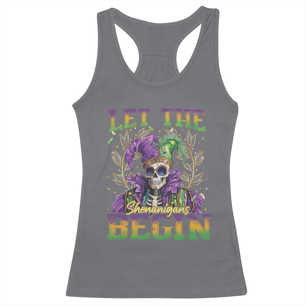 Mardi Gras Racerback Tank Top Let The Shenanigans Begin Skeleton Jester Costume TS09 Charcoal Print Your Wear