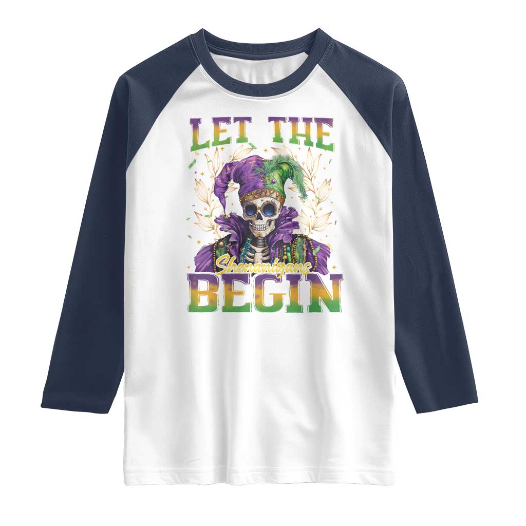 Mardi Gras Raglan Shirt Let The Shenanigans Begin Skeleton Jester Costume TS09 White Navy Print Your Wear