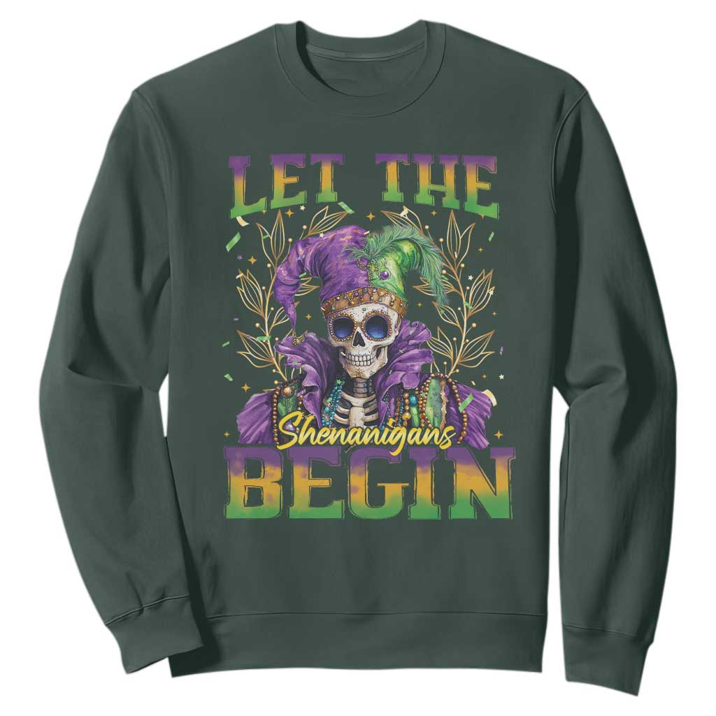 Mardi Gras Sweatshirt Let The Shenanigans Begin Skeleton Jester Costume TS09 Dark Forest Green Print Your Wear