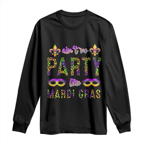 Ain't No Party Like Mardi Gras Long Sleeve Shirt TS09 Black Print Your Wear